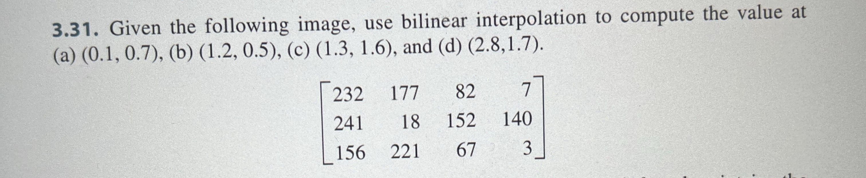 3 . 3 1 . Given the following image, use bilinear
