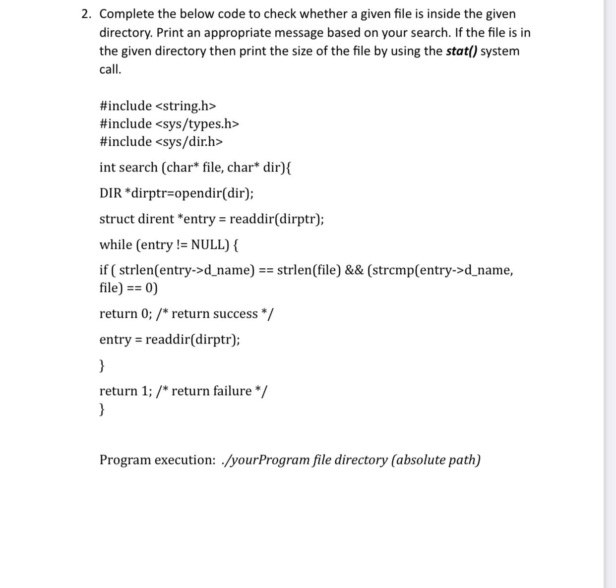 General Instructions: Use perror sub - routine to