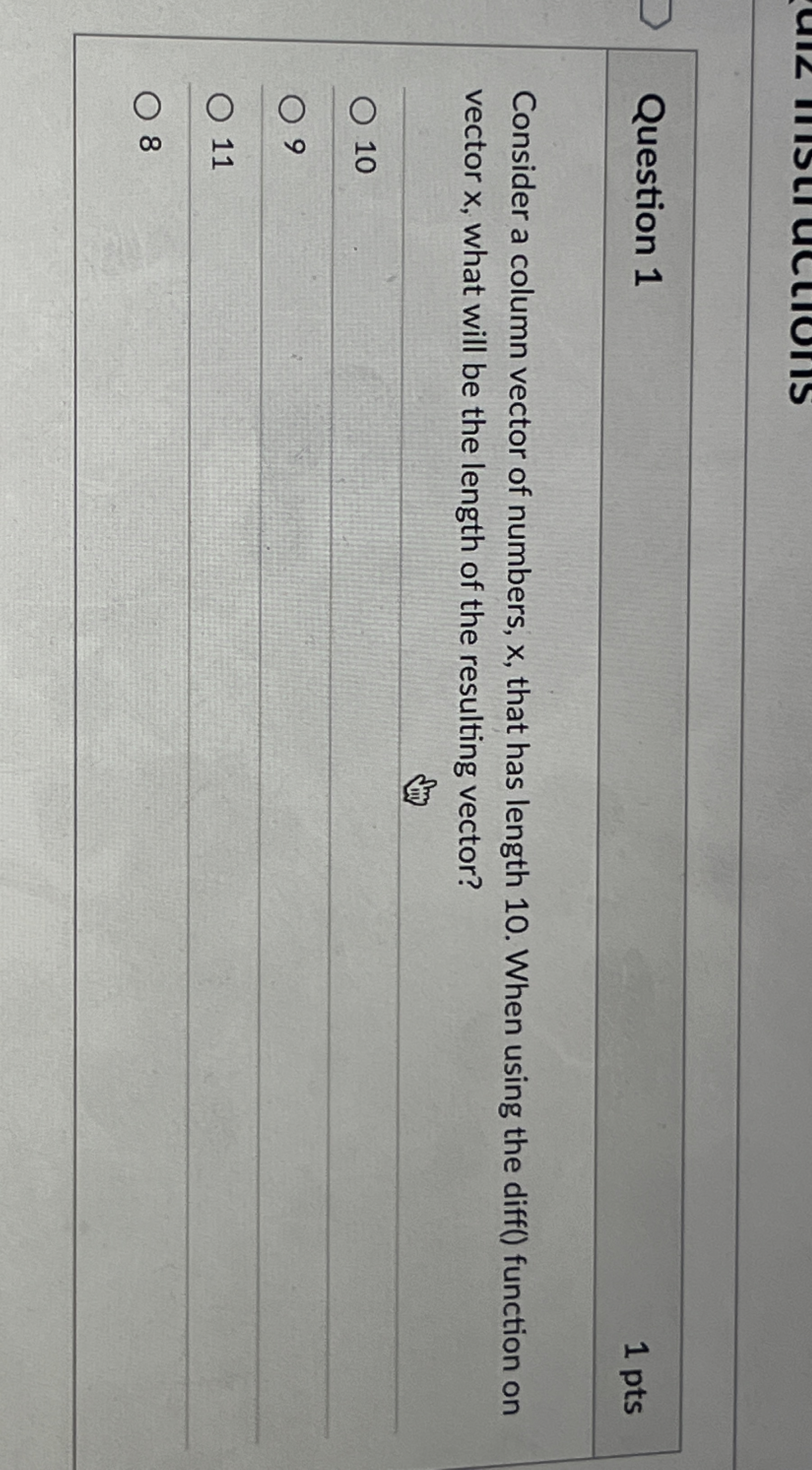 Question 1 1 pts Consider a column vector of