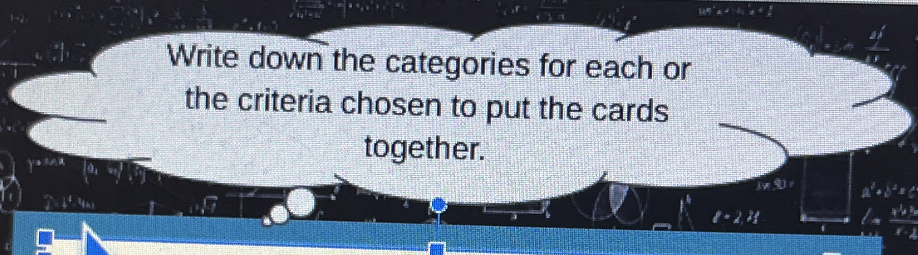 Write down the categories for each or the