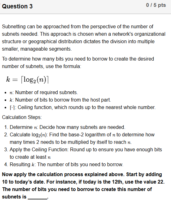 Question 3 Subnetting can be approached from the