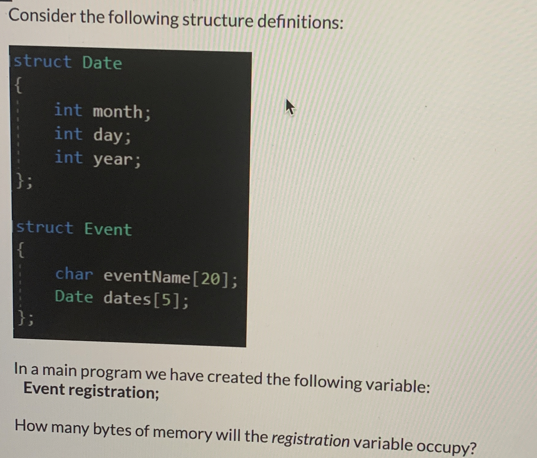 Consider the following structure definitions:In a