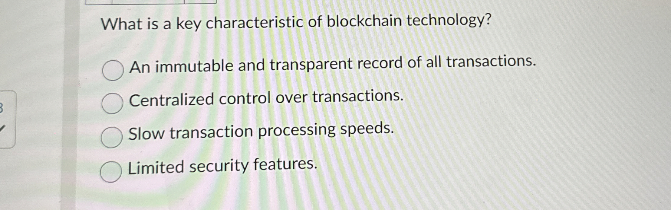 What is a key characteristic of blockchain