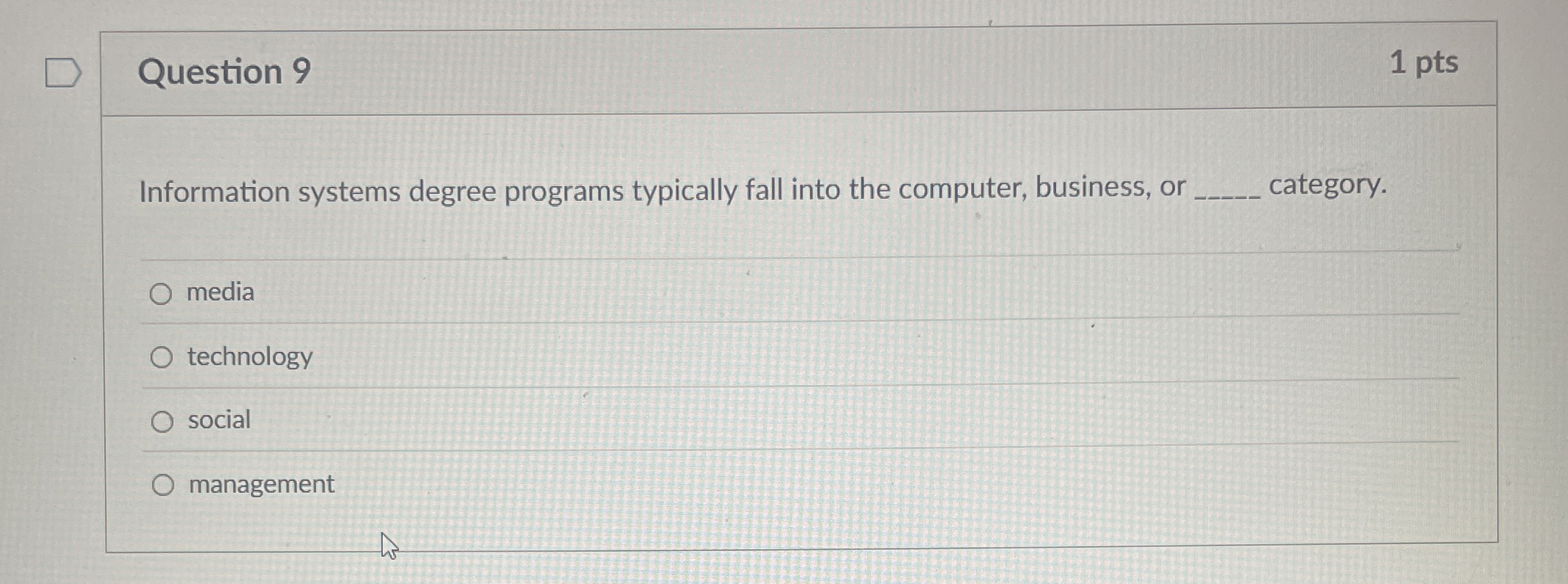 Question 9 1 pts Information systems degree