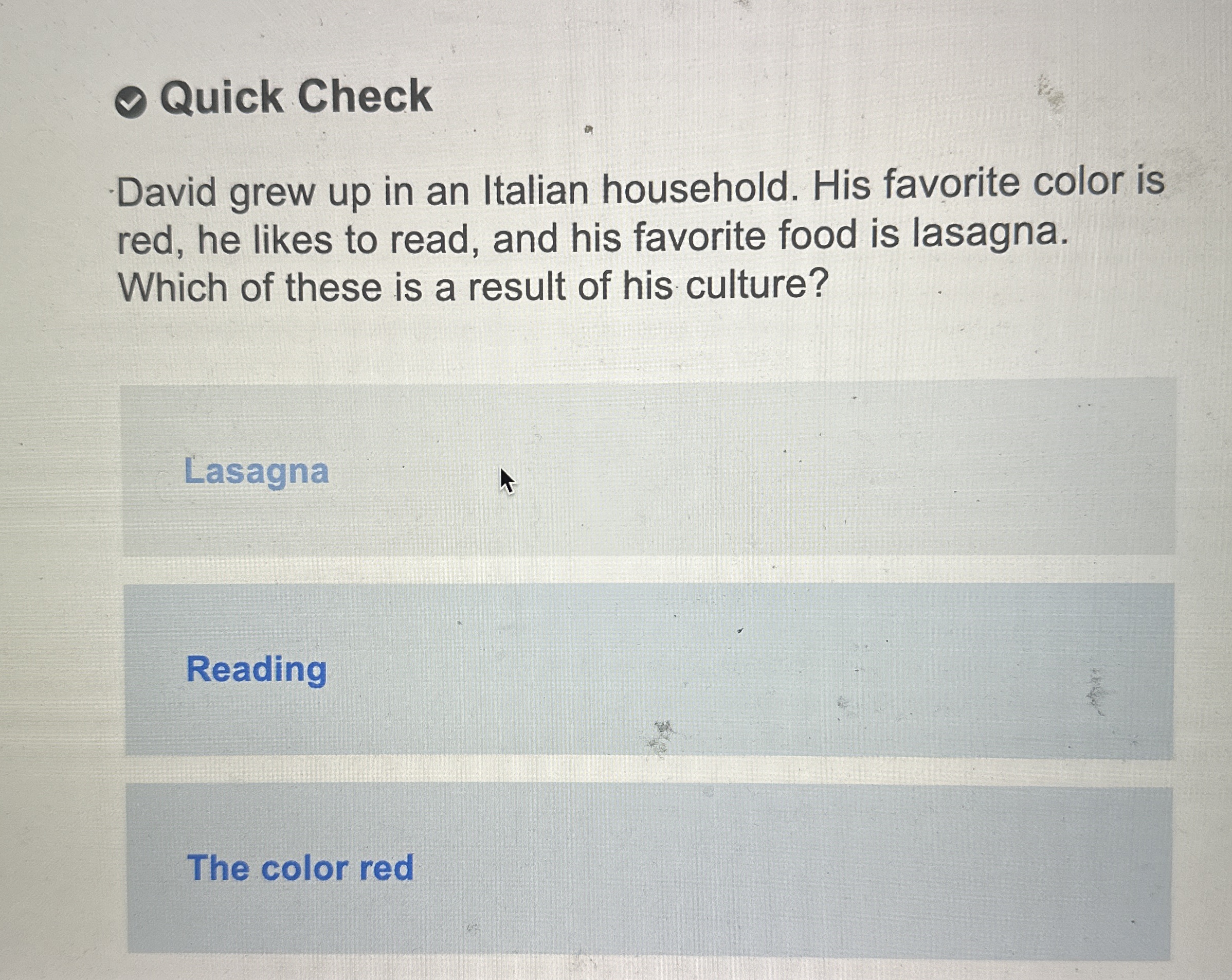 Quick Check David grew up in an Italian