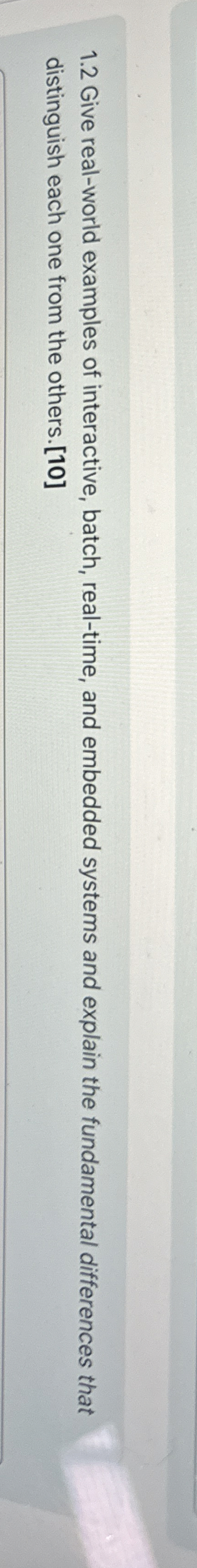 1 . 2 Give real - world examples of interactive,