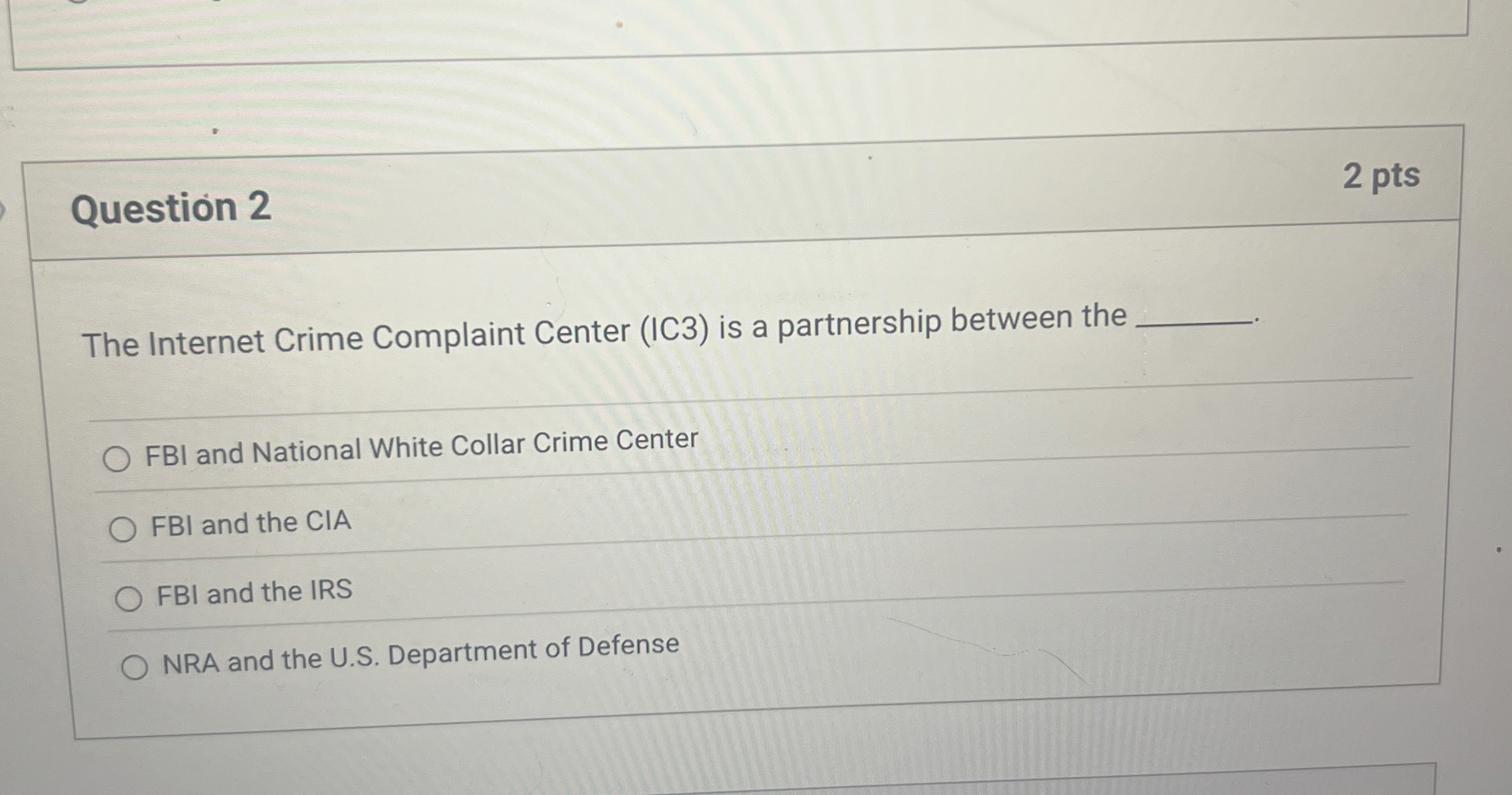 Question 2 The Internet Crime Complaint Center (