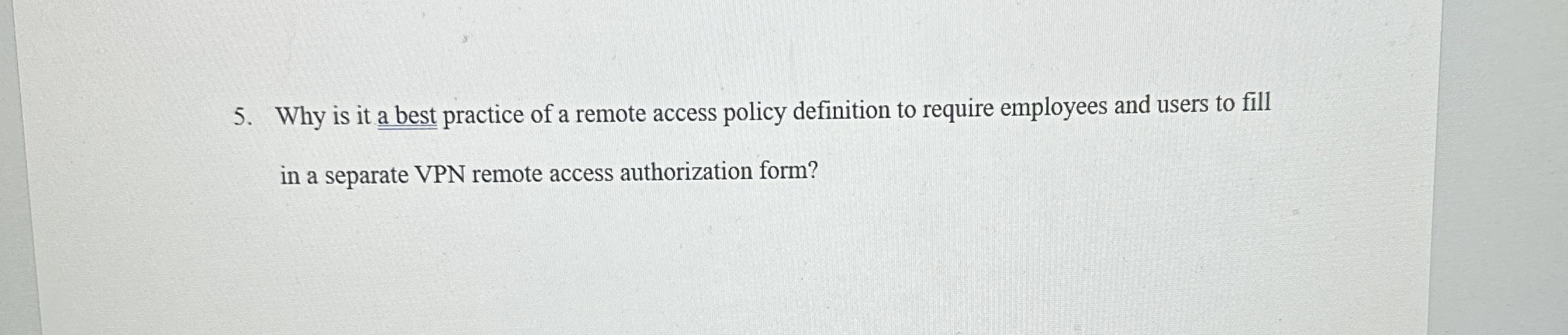 Why is it a best practice of a remote access
