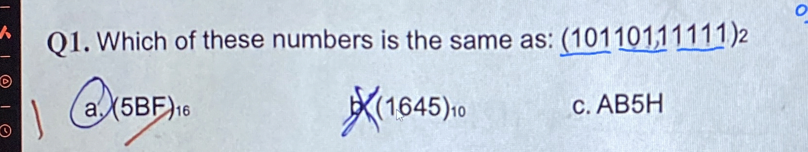 Q 1 . Which of these numbers is the same as: ( 1