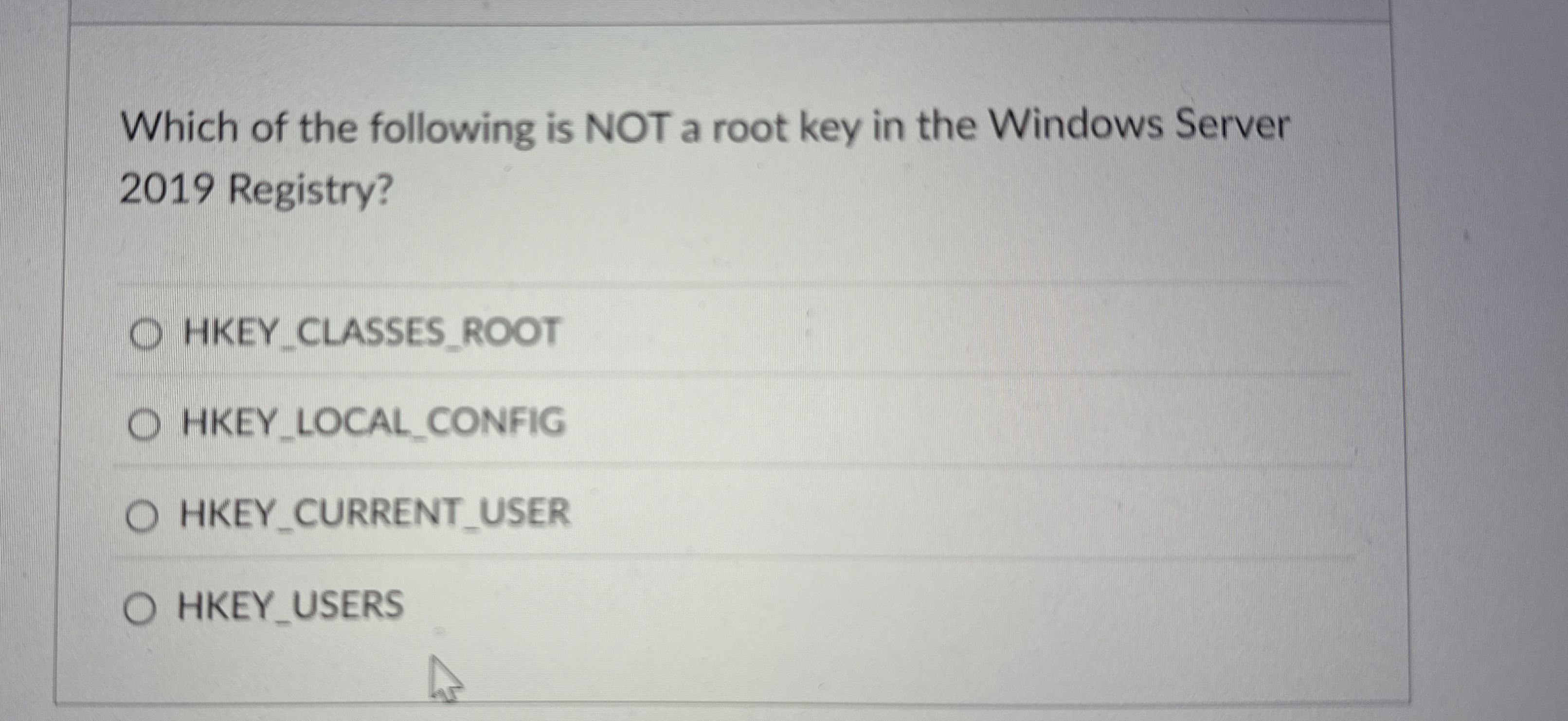 Which of the following is NOT a root key in the