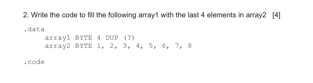 Write the code to fill the following array 1 with