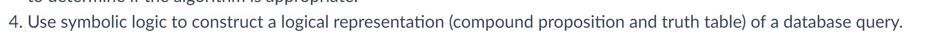 4 . Use symbolic logic to construct a logical