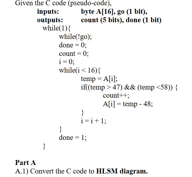 ` ` ` Given the C code ( pseudo - code ) ,