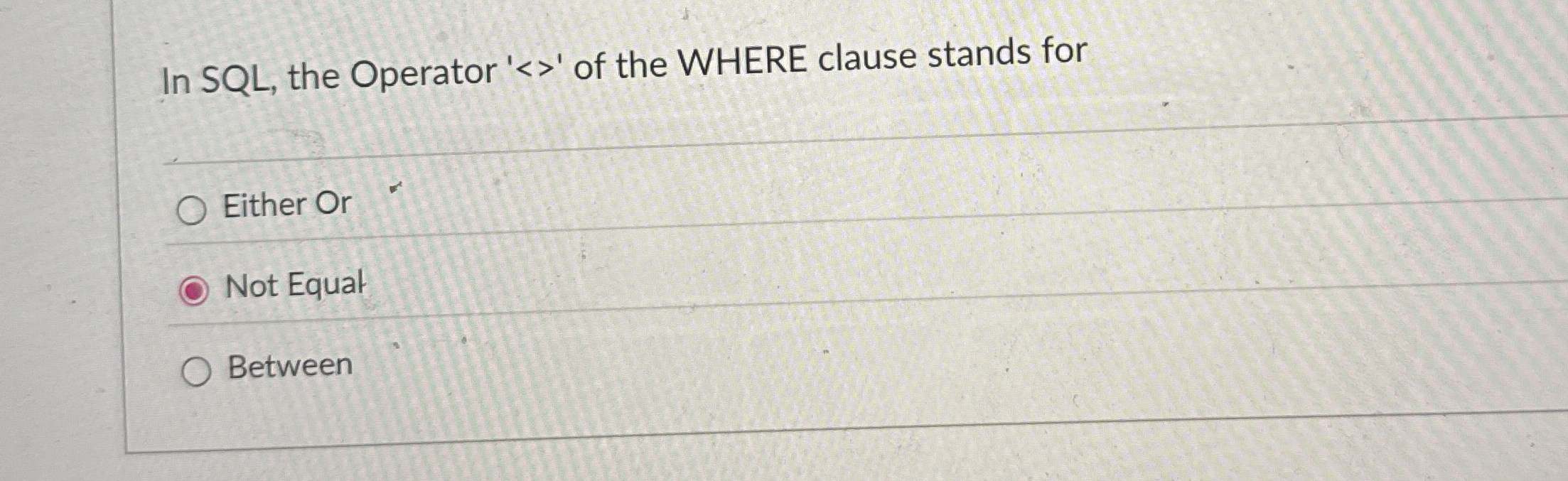 In SQL , the Operator ' <  style=