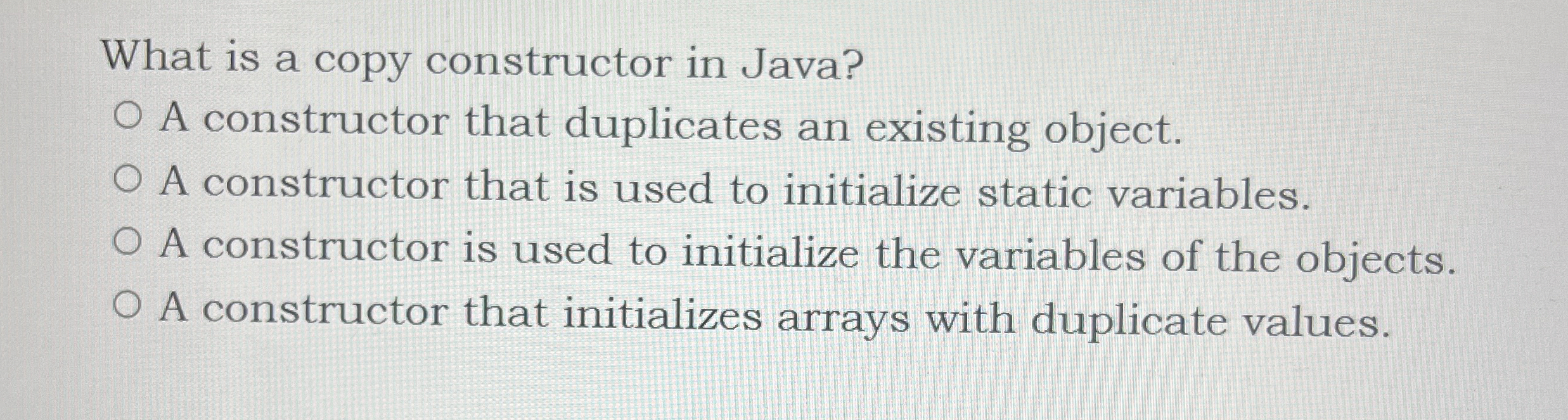 What is a copy constructor in Java? A constructor