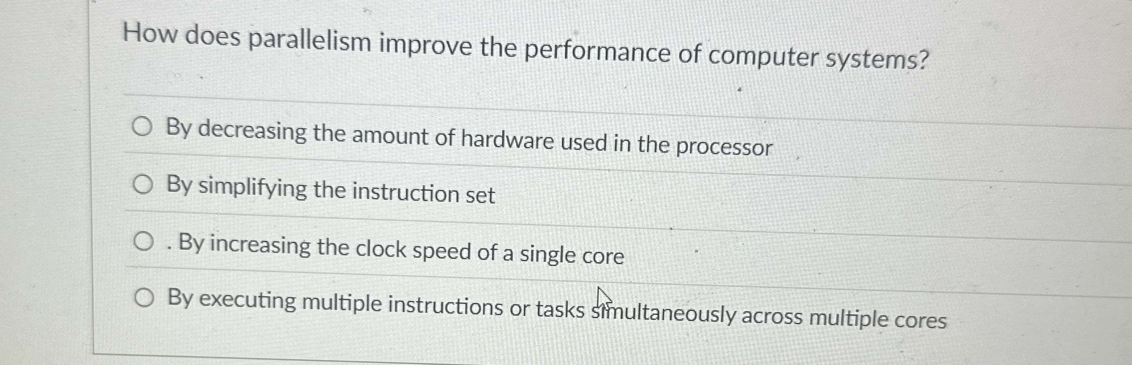 How does parallelism improve the performance of