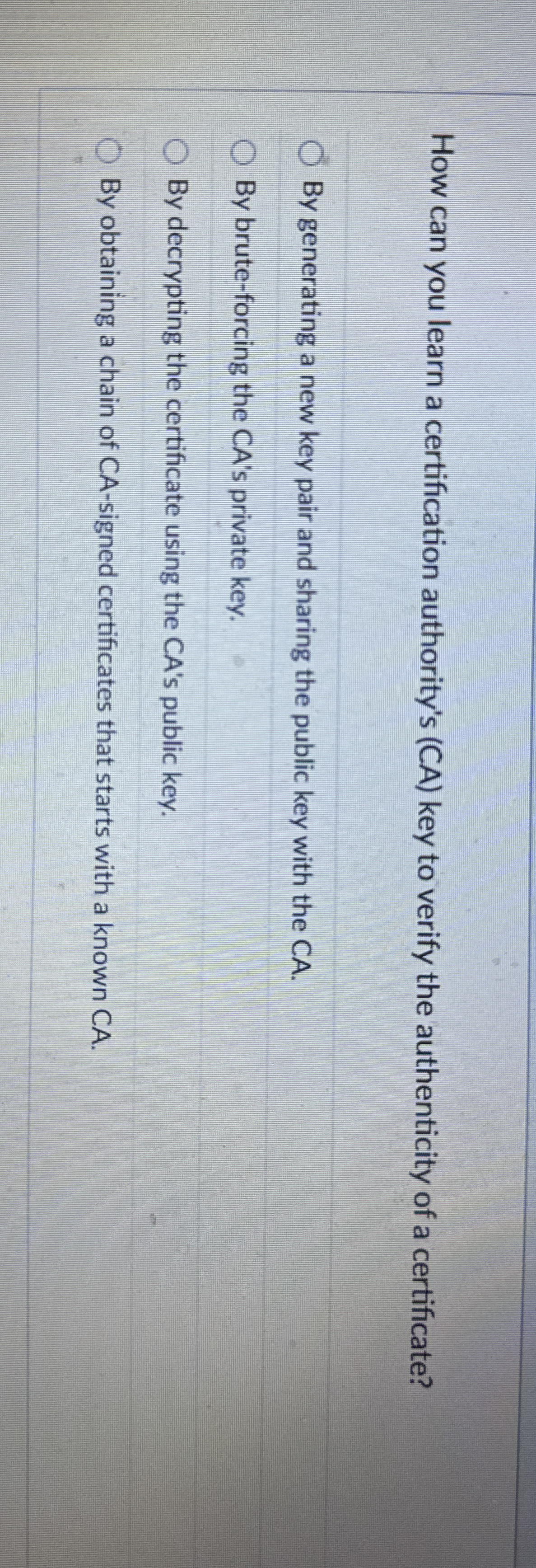 How can you learn a certification authority's (