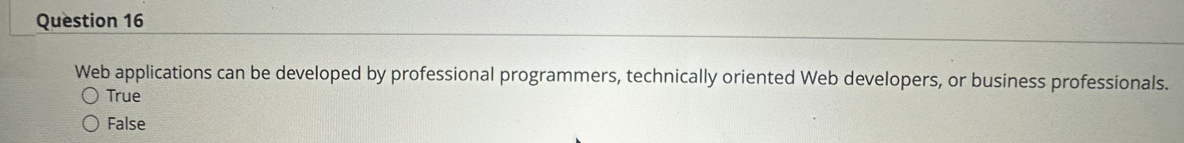 Question 1 6 Web applications can be developed by