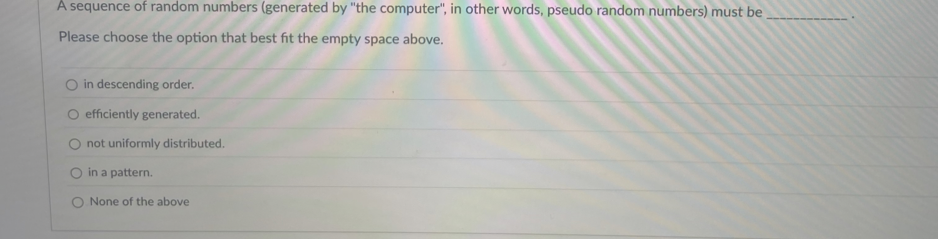 A sequence of random numbers ( generated by "the
