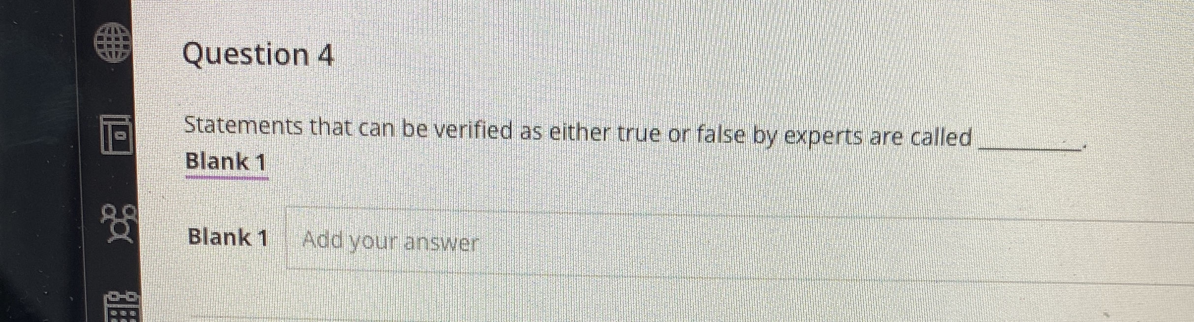Question 4 Statements that can be verified as