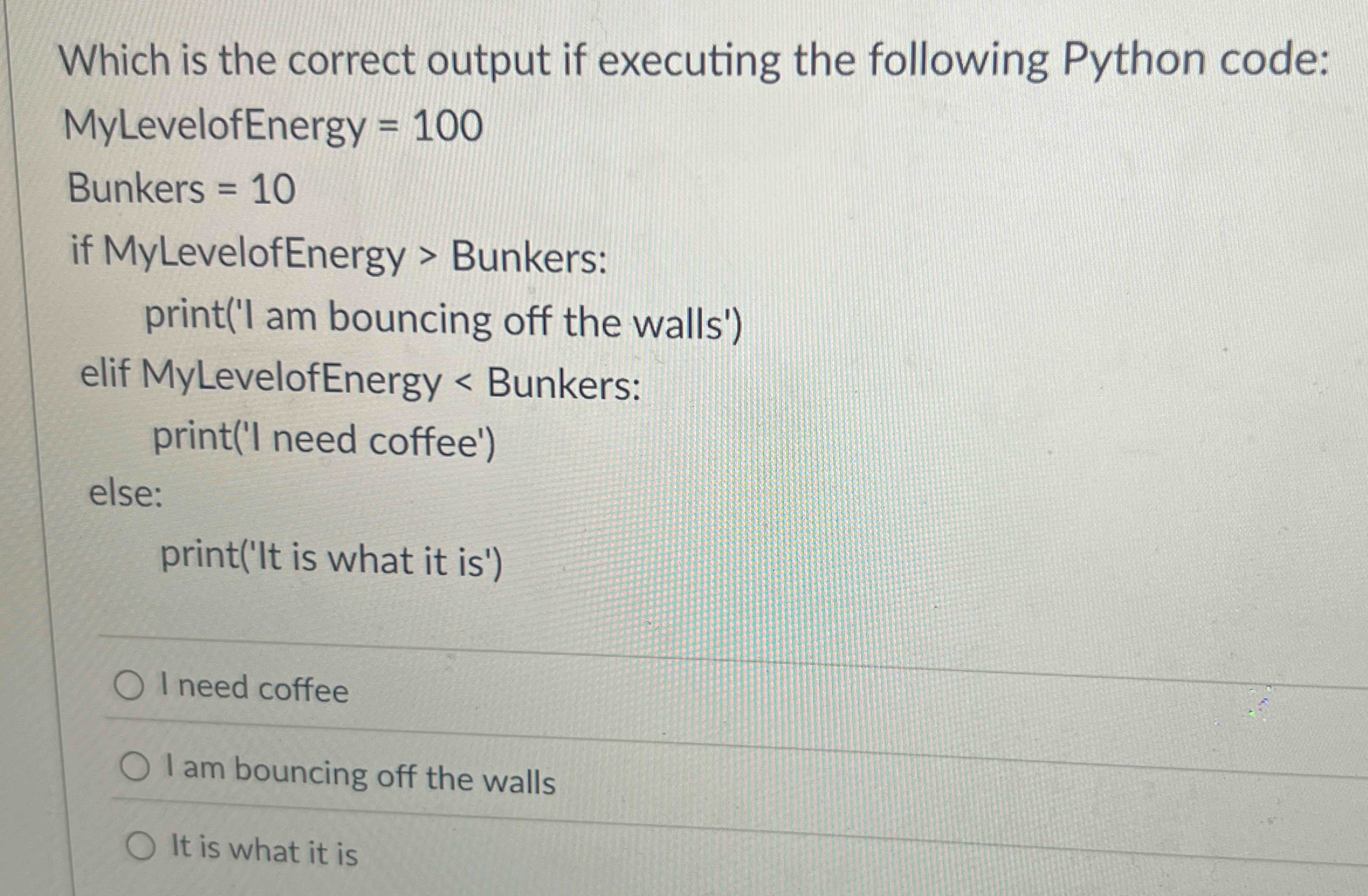 Which is the correct output if executing the