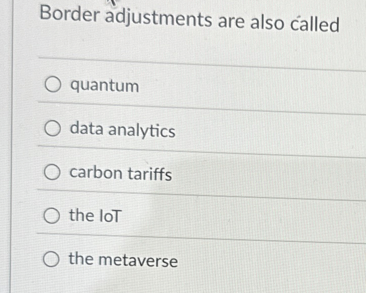 Border adjustments are also called quantum data