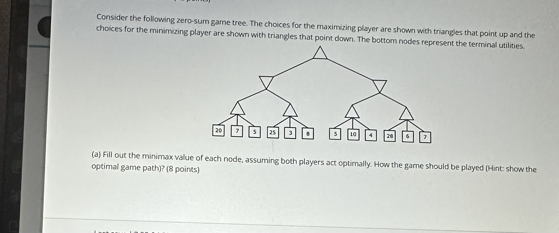 Consider the following zero - sum game tree. The