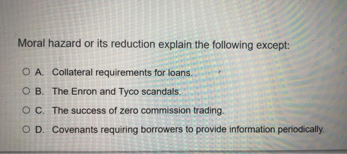 Moral hazard or its reduction explain the