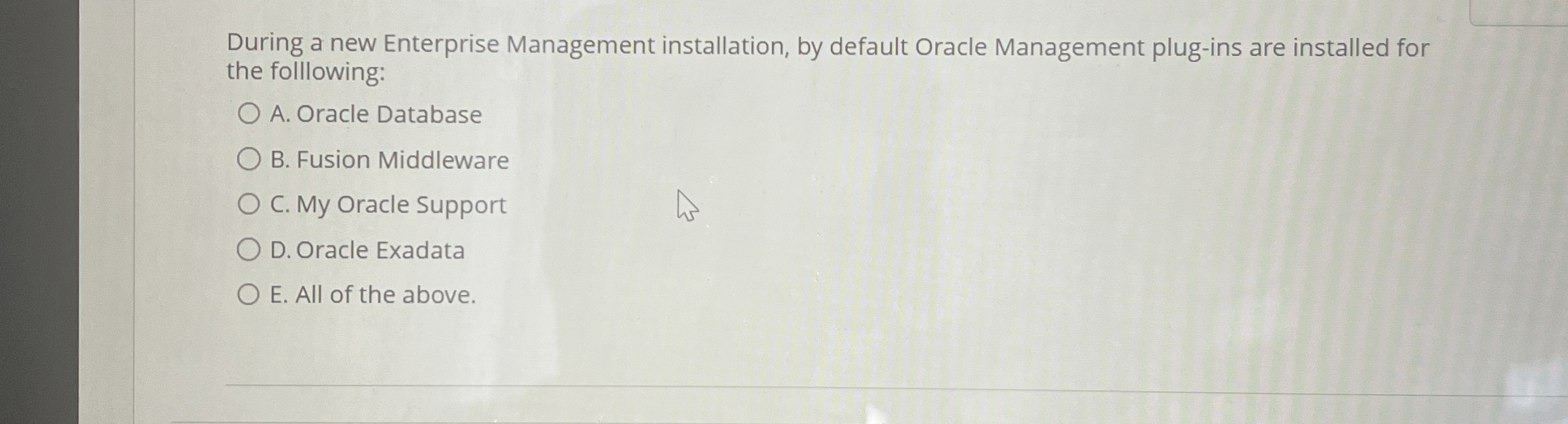 During a new Enterprise Management installation,