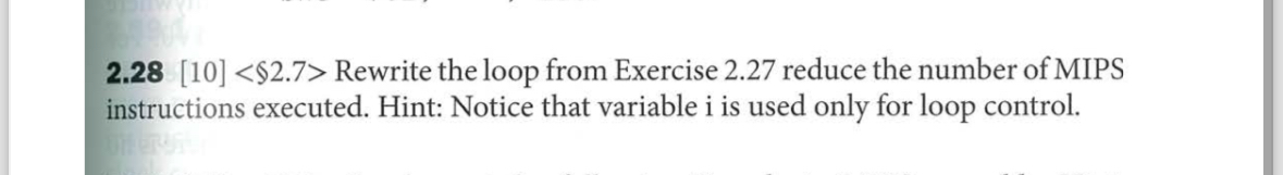 2 . 2 8 [ 1 0 ] < 2 . 7 > Rewrite the loop from