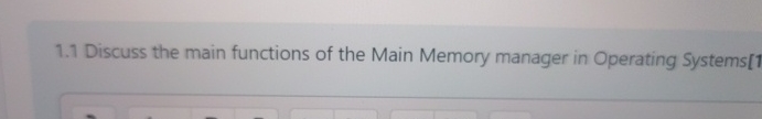 1 . 1 Discuss the main functions of the Main
