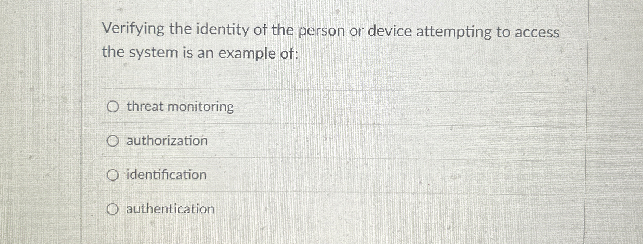 Verifying the identity of the person or device