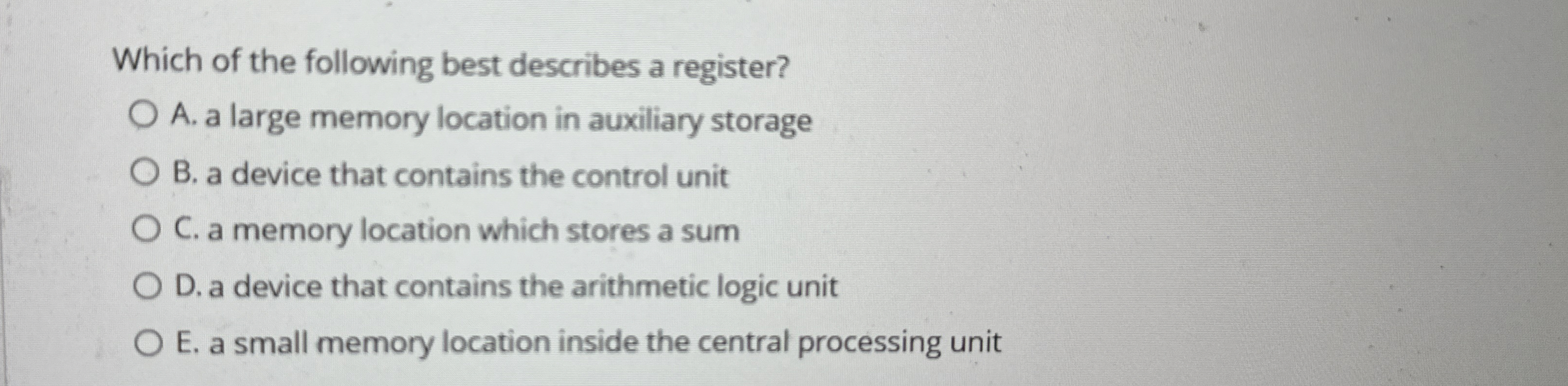 Which of the following best describes a register?