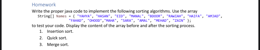 Homework Write the proper java code to implement