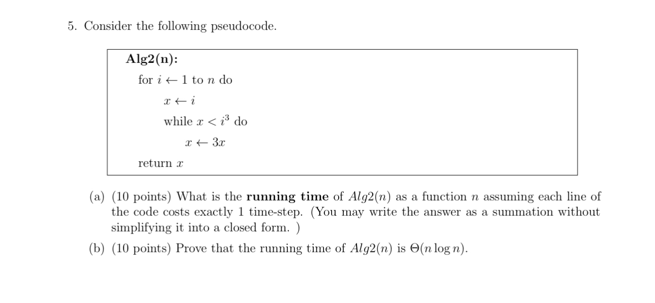 Consider the following pseudocode. ( a ) ( 1 0