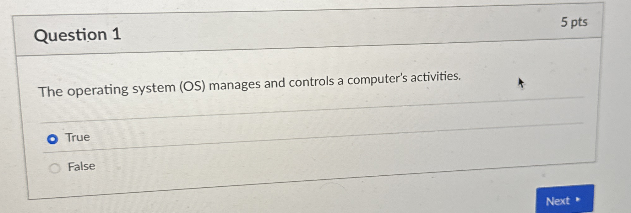 Question 1 The operating system ( OS ) manages