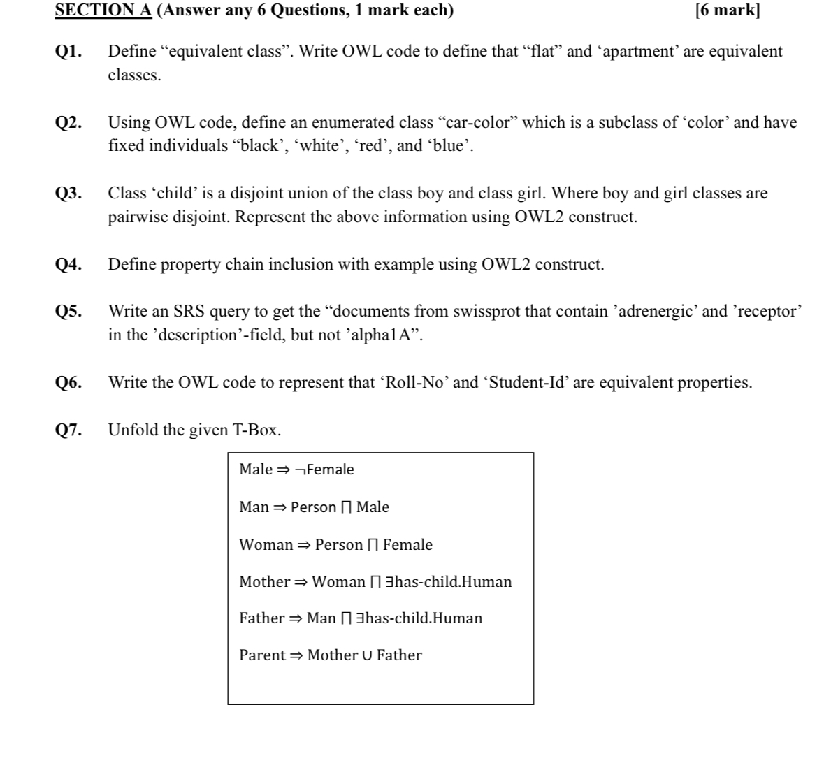 SECTION A ( Answer any 6 Questions, 1 mark each )