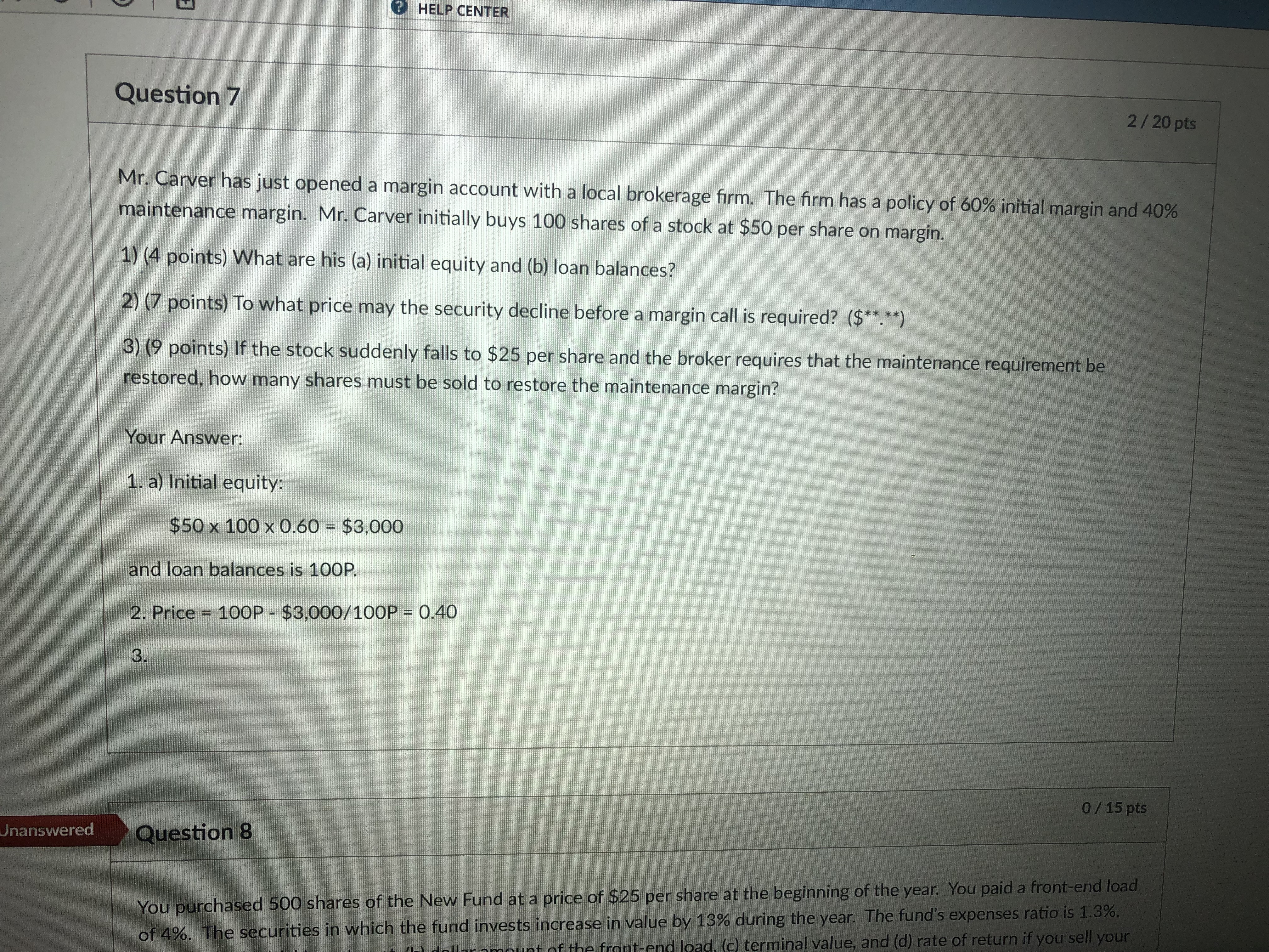 X HELP CENTER Question 6 0 / 20 pts You are given