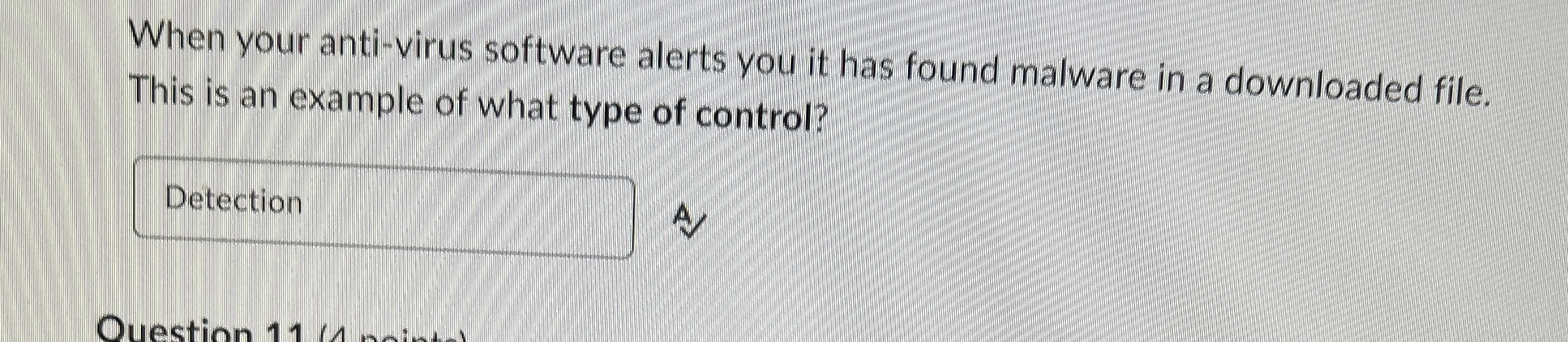 When your anti - virus software alerts you it has