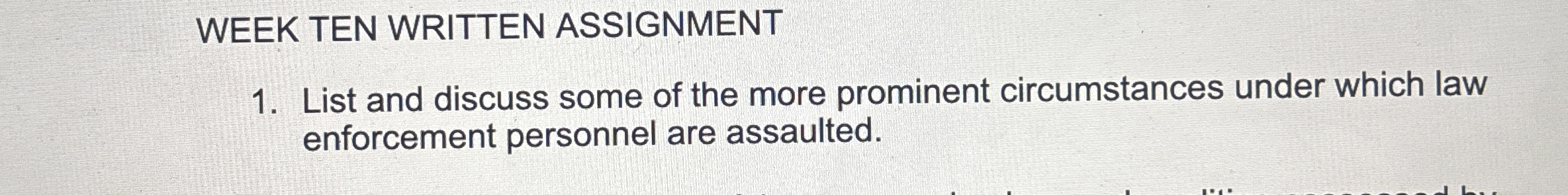 List and discuss some of the more prominent