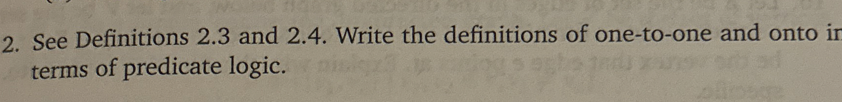 See Definitions 2 . 3 and 2 . 4 . Write the
