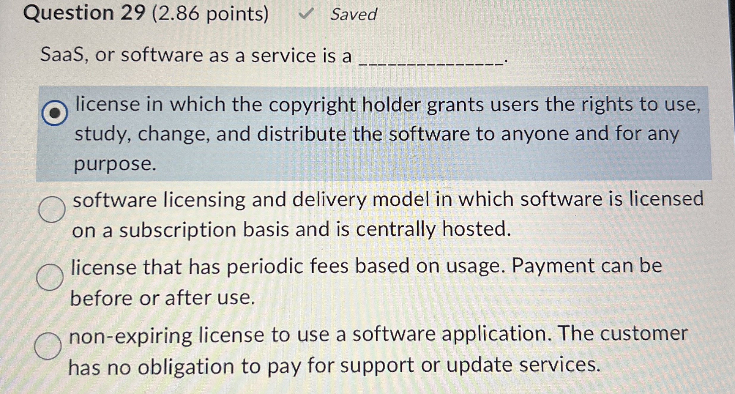 Question 2 9 ( 2 . 8 6 points ) Saved SaaS, or