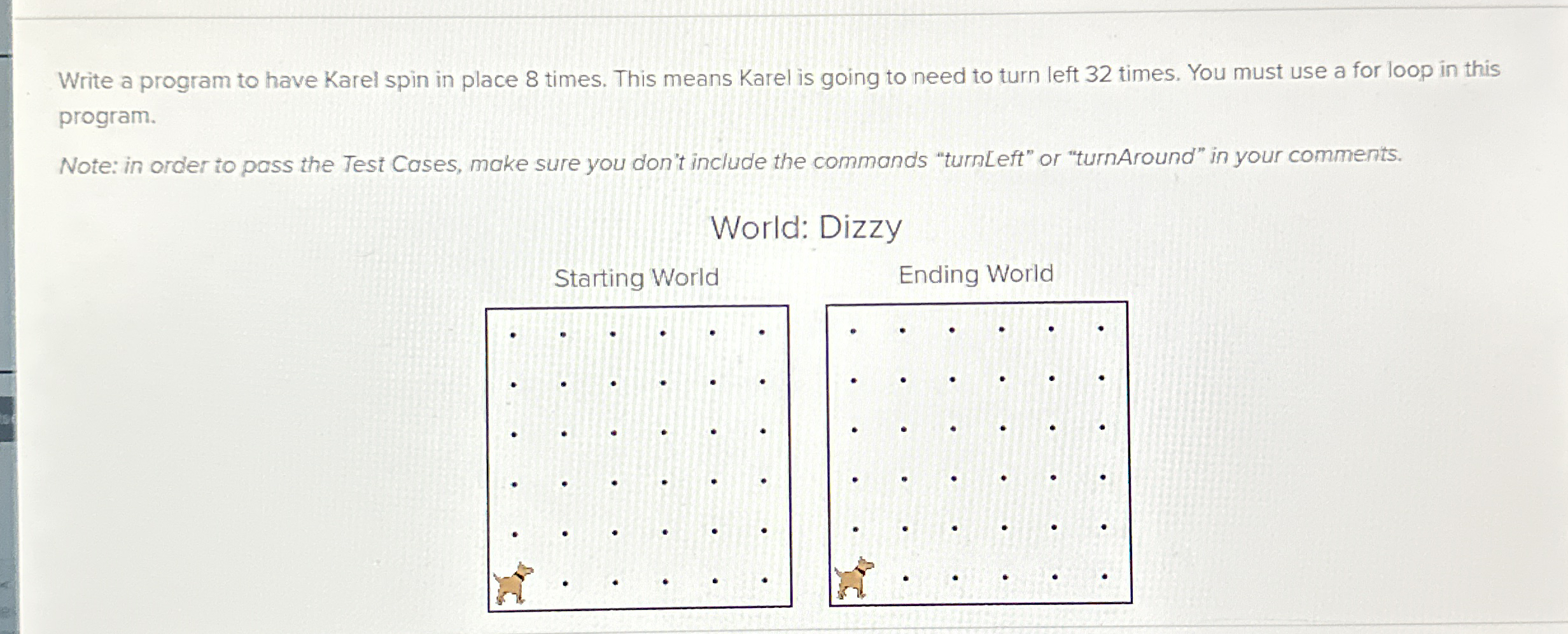 Write a program to have Karel spin in place 8