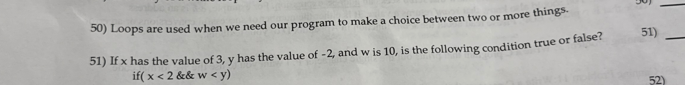 Loops are used when we need our program to make a
