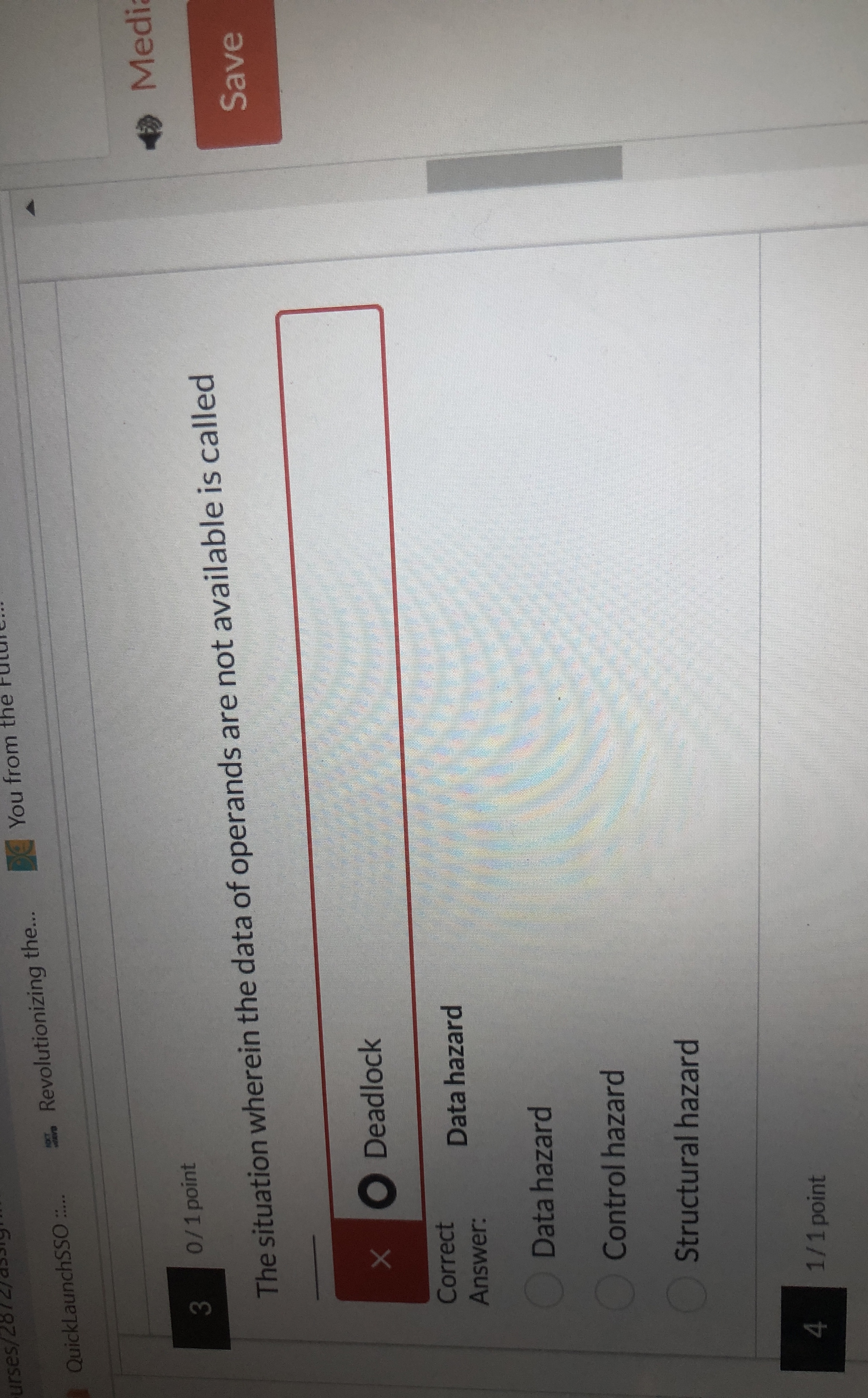 3 0 / 1 point The situation wherein the data of