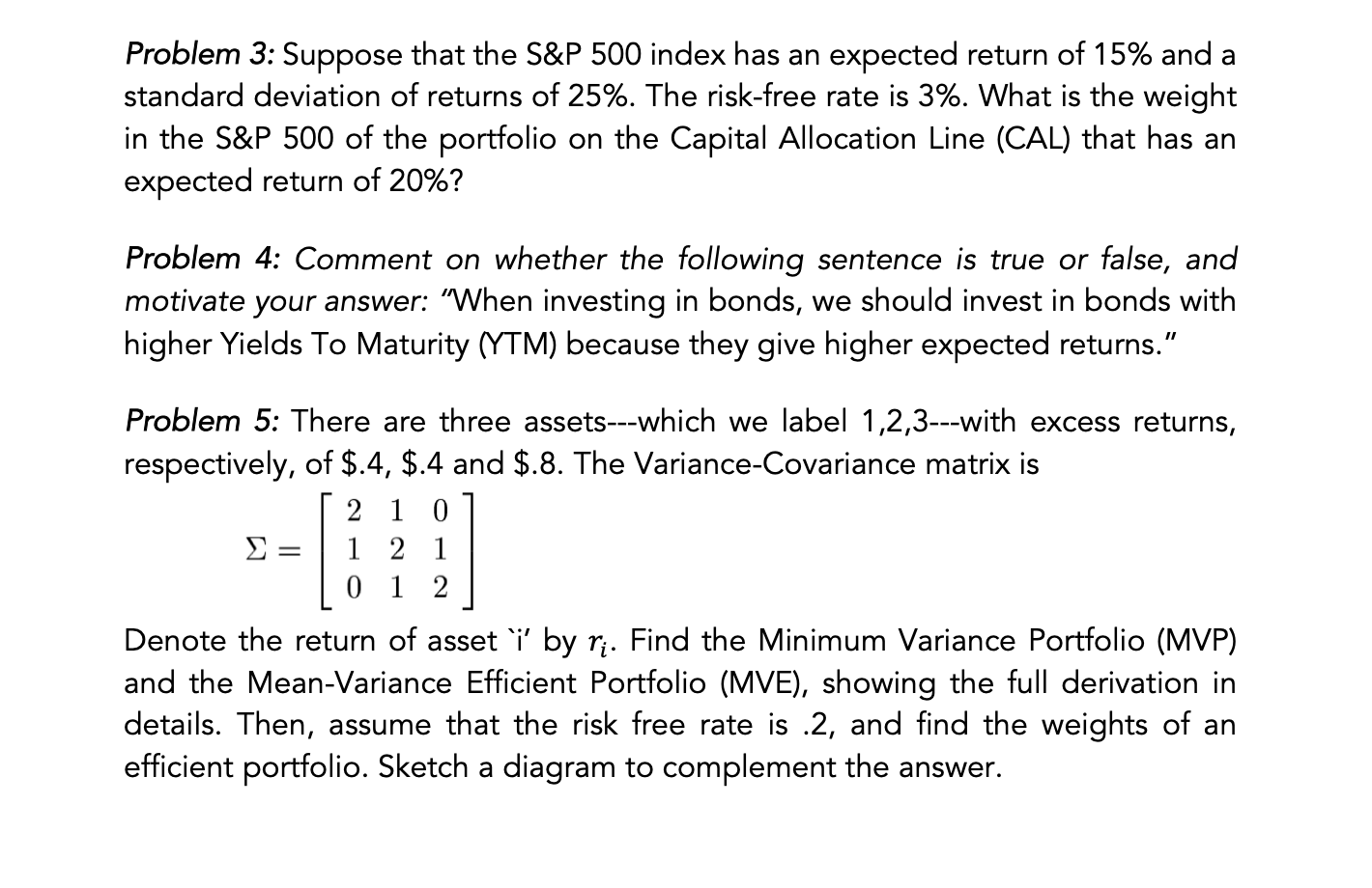 Problem 3: Suppose that the S&P 500 index has an