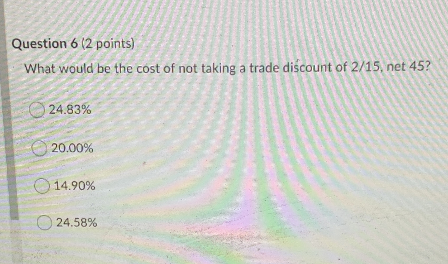 Q6 Question 6 (2 points) What would be the cost