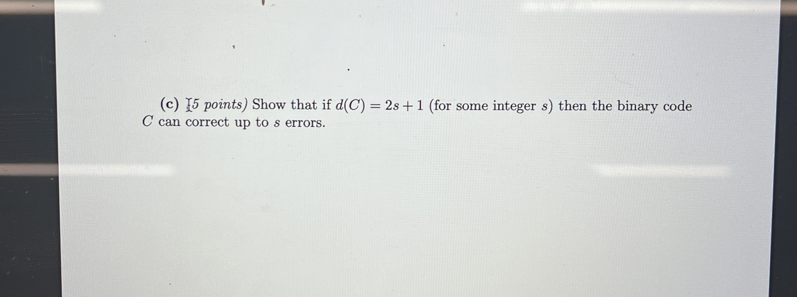 ( c ) 5 points ) Show that if d ( C ) = 2 s + 1 (