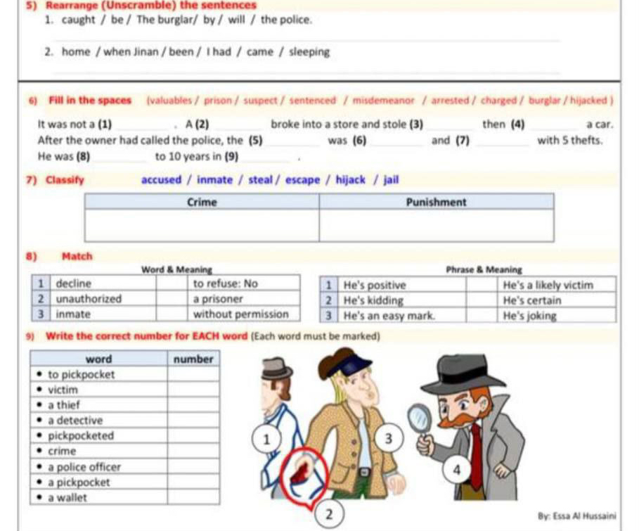 Rearrange ( Unscramble ) the sentences caught /