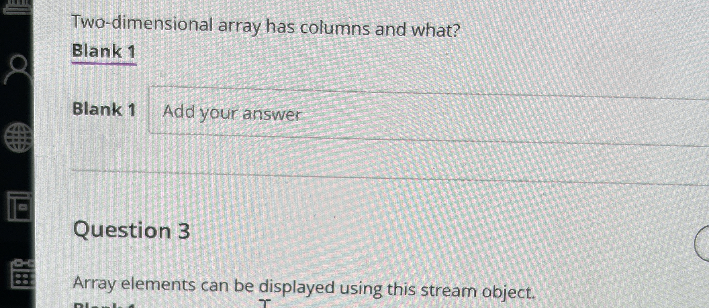 Two - dimensional array has columns and what?
